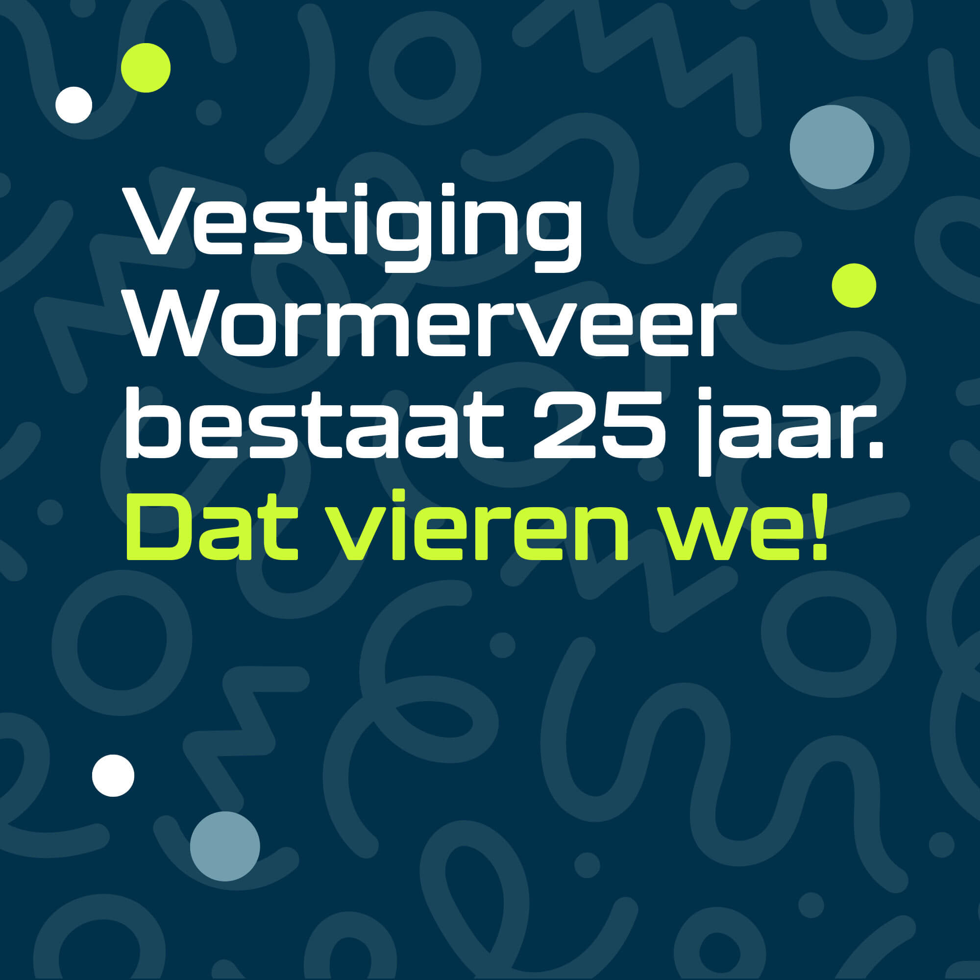 25 jarige bestaan vestiging Wormerveer